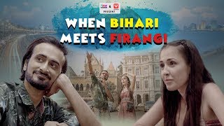 When Bihari Meets Firangi  Ft Abhinav Anand Bade amp Leysan Karimova  RVCJ [upl. by Maunsell]