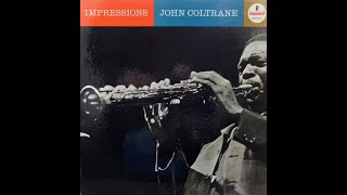 John Coltrane – Impressions [upl. by Stricklan]