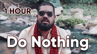 1 hour loop DO NOTHING  Sleep amp learn to do nothing  Selfhelp Singh [upl. by Luciana]