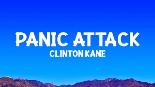 Clinton Kane  PANIC ATTACK Lyrics [upl. by Aromat804]