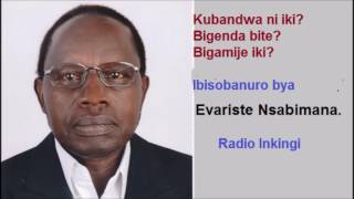 Kubandwa Ibisobanuro bya Evariste Nsabimana [upl. by Farley]