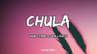 Grupo Firme amp Demi Lovato  Chula LETRAS 🎵 [upl. by Boehmer820]