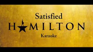 Satisfied Hamilton Karaoke [upl. by Akym]