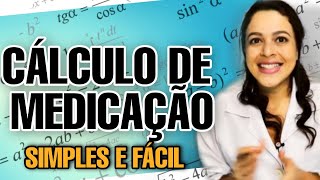 CÁLCULO DE MEDICAÇÃO DE FORMA SIMPLES E FACIL Calculos de medicamentos REGRA DE TRÊS [upl. by Siurad]