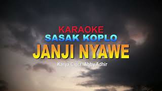 KARAOKE SASAK  JANJI NYAWE II OFFICIAL MUSIK VIDEO [upl. by Acirehs39]