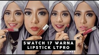 Swatch 17 Lipstick  LT Pro Longlasting Matte Lipcream dan LT Pro Velvet Matte Lipstick [upl. by Merrill200]