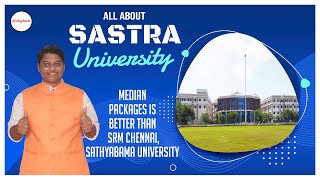 SASTRA University  Campus Life Courses Admissions Fees Placements [upl. by Arvind310]