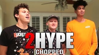 2HYPE CHOPPED 2 [upl. by Vokay]