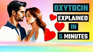 STOP Making This Mistake with Oxytocin and Improve Your Relationships [upl. by Jaquith]