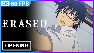 Boku Dake ga Inai Machi ERASED Opening  4K  60FPS  Creditless [upl. by Reffineg]