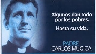 Padre Mugica Documental Completo [upl. by Atnoved]