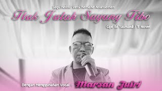 Marsan Jufri  Tlak Jatuh Sayang Tibo Remake Arransemen Lagu Kerinci [upl. by Tiraj]