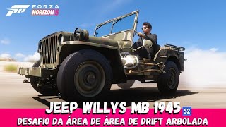 FORZA HORIZON 5 JEEP WILLYS MB 1945 S2CLASS NO DESAFIO DA ÁREA DE DRIFT ARBOLADA [upl. by Naol51]