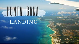 Punta Cana International Airport Landing  Dominican Republic [upl. by Rosabel458]