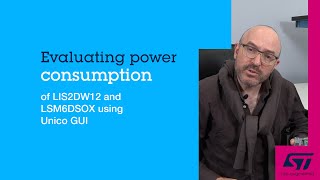 Evaluating Power Consumption of LIS2DW12 and LSM6DSOX using Unico GUI [upl. by Fabiolas453]