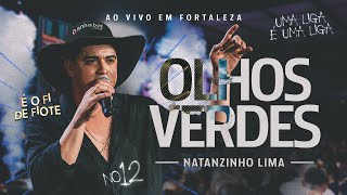 Natanzinho Lima  Olhos Verdes  No Doze [upl. by Fretwell]