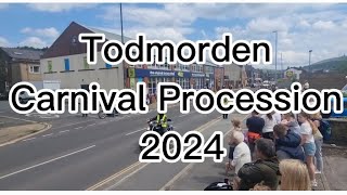 Todmorden Carnival Procession 2024 [upl. by Steffane996]