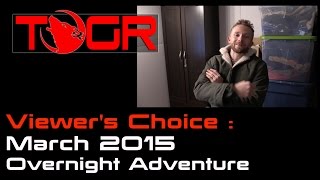 Viewers Choice  March 2015  Overnight Adventure [upl. by Adyeren]