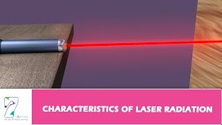 CHARACTERISTICS OF LASER RADIATION [upl. by Amhsirak]