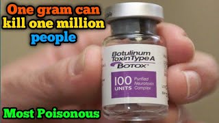 Botulinum toxin  Most poisonous substance  What is the most poisonous substance in the world [upl. by Eiuqnimod]