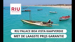 video RIU PALACE BOA VISTA Cabo Verde vakantie vanaf oa Eindhoven Airport [upl. by Sigler850]