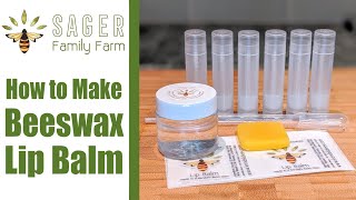 How to Make Beeswax Lip Balm  Sager Family Farm [upl. by Birmingham]