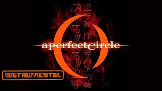 A Perfect Circle  Instrumental  The Hollow Studio Version [upl. by Soisanahta]