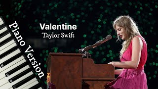 Valentine Piano Version  Taylor Swift  AI Cover [upl. by Nirot]