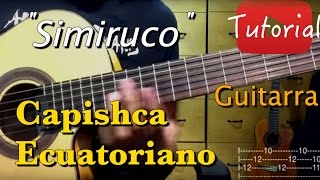 Simiruco  Capishca Ecuatoriano TutorialCover Guitarra [upl. by Lawrence484]