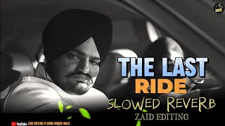 The Last Ride  Slowed  Reverb Sidhu Moose Wala Status  Last Ride Video Status  Jatt Life [upl. by Gabel]