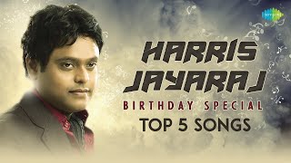 Harris Jayaraj  Birthday Special  Top 5 Songs  Ivan Yaaro  Pada Pada Pattampoochi  Mudhal Naal [upl. by Tades]