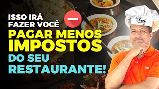 TRIBUTAÇÃO PARA RESTAURANTES  COMO REDUZIR SEUS IMPOSTOS [upl. by Anaeg515]