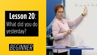 Beginner Levels  Lesson 20 What did you do yesterday [upl. by Derte300]