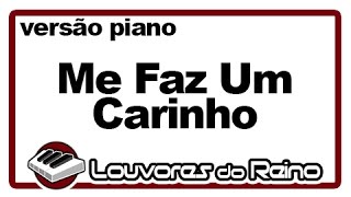 Me Faz Um Carinho piano  Tecladista Milton Cardoso COVER  Louvores do Reino [upl. by Ebneter]