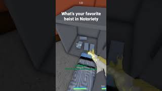 What’s your favorite heist in notoriety [upl. by Isdnil978]