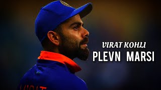 VIRAT KOHLI  Zero To Hero  Plevne Marsi Version  FIZZ LIGHTINING [upl. by Durrej]