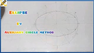 ELLIPSE BY AUXILIARY CIRCLE METHOD in  Technical drawing [upl. by Adnorrahs]