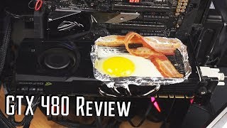 Nvidia GTX 480 Review In 2018 top chef edition [upl. by Ennovehs]