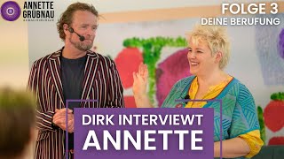 Dirk Interviewt Annette  Folge 3 Deine Berufung [upl. by Eissat]