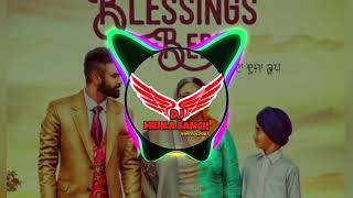 BLESSING OF BEBE GAGAN KOKRI DIALOGUE REMIX BY BY DJ MEHLA SANCH [upl. by Kryska]