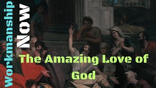 The Amazing Love of God A Lesson from Romans 8 [upl. by Samale]