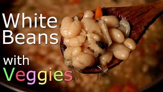 White Beans with Veggies  Vegan Recipe [upl. by Amalita]