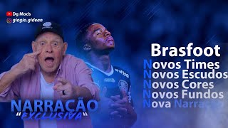 BRASFOOT 2024Novos timesNovos escudos Novas coresNovos fundosNarração quotexclusivaquot e muito [upl. by Whitby]