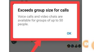 Exceeds group size for calls in messenger [upl. by Nilkoorb856]