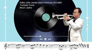 Adieu jolie candyJean François MichaëlTrumpet Cover Moon Jaeho [upl. by Keily831]