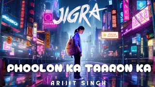 Phoolon Ka Taaron Ka  Jigra  Arijit Singh  Lofi song  ai arijitsingh trending bollywoodsongs [upl. by Ahsemrak138]