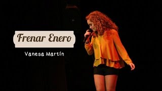 Frenar enero  Vanesa Martín [upl. by Susejedesoj]