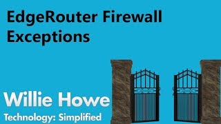 EdgeRouter Firewall Exceptions [upl. by Castra631]