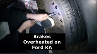 Brakes Overheating on Ford KA [upl. by Antoine263]