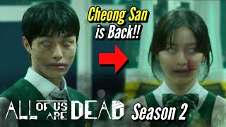 All Of Us Are Dead Season 2 Trailer  Cheong San Masih Hidup [upl. by Ycats813]